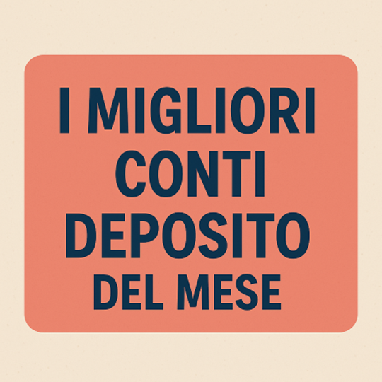 I migliori conti deposito del mese